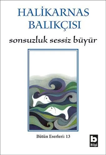 Sonsuzluk Sessiz Büyür Eski İzmir, Tarih Söyleşileri, Büyük Kukuriko Öteden Beriden / Bütün Eserleri 13