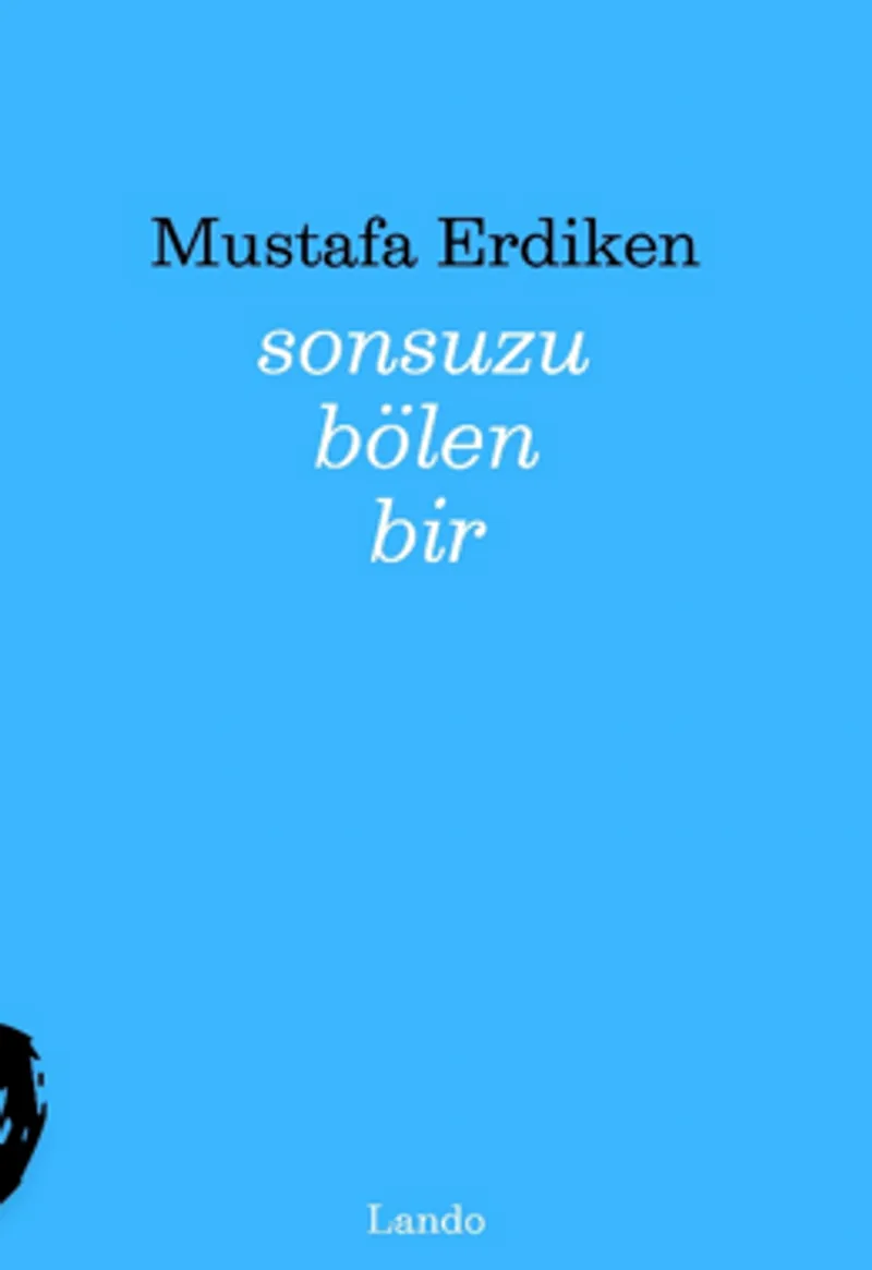 Sonsuzu Bölen Bir