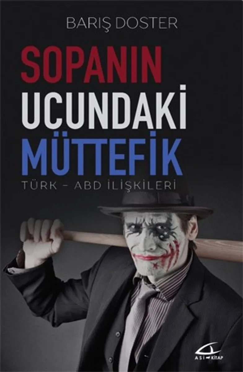 Sopanın Ucundaki Müttefik Türk-ABD İlişkileri