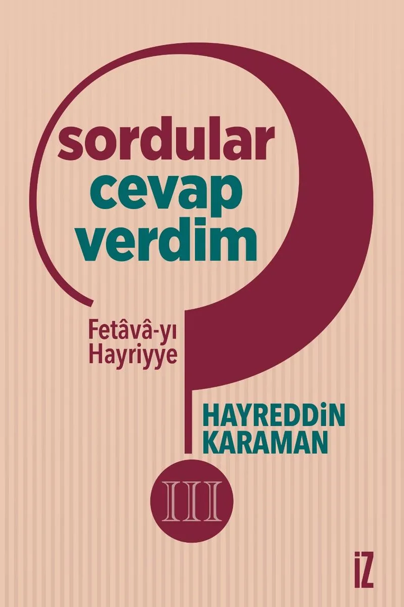 Sordular Cevap Verdim III (Fetava-yı Hayriyye)