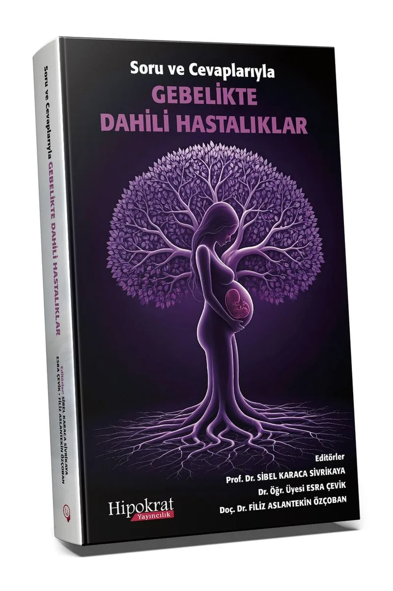 Soru ve Cevaplarıyla Gebelikte Dahili Hastalıkları