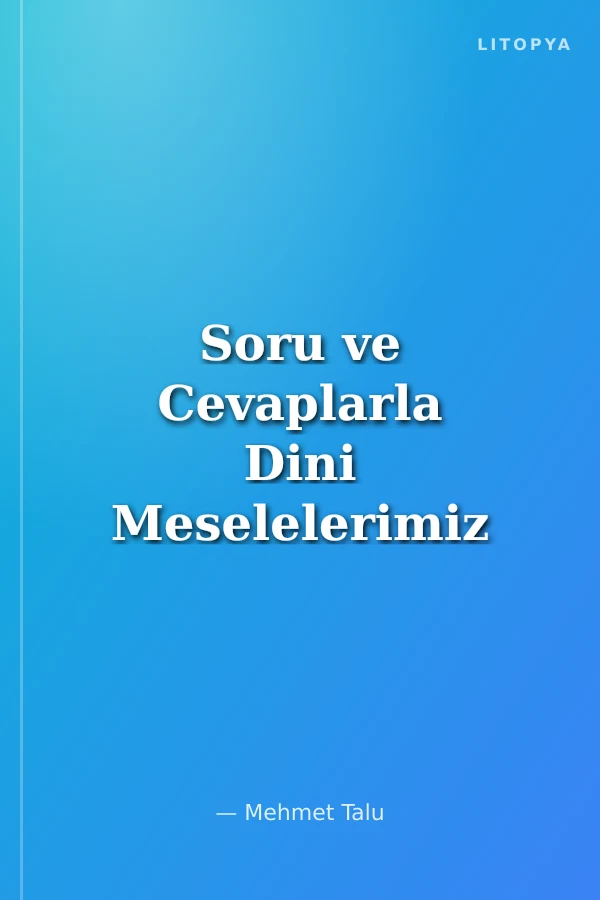 Soru ve Cevaplarla Dini Meselelerimiz 3