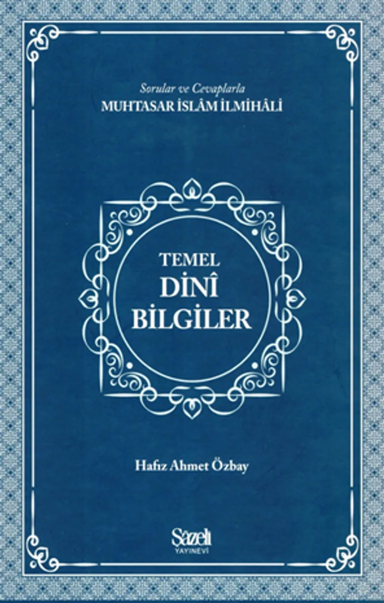 Soru ve Cevaplarla Temel Dini Bilgiler