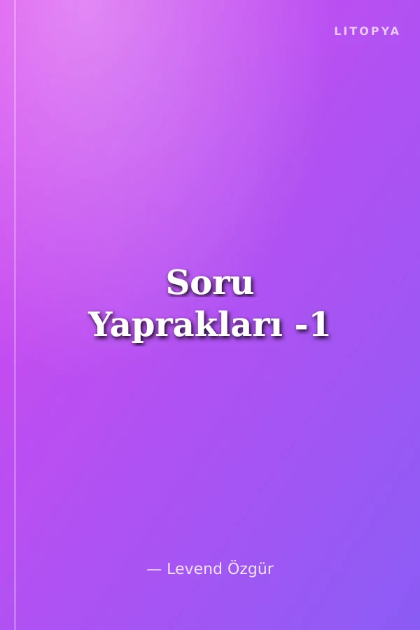 Soru Yaprakları -1
