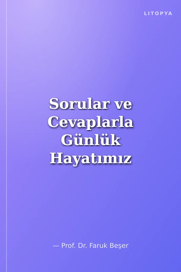 Sorular ve Cevaplarla Günlük Hayatımız
