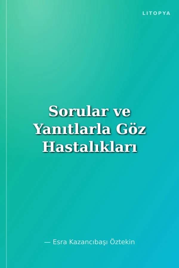 Sorular ve Yanıtlarla Göz Hastalıkları
