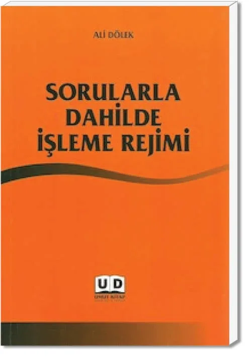 Sorularla Dahilde İşleme Rejimi