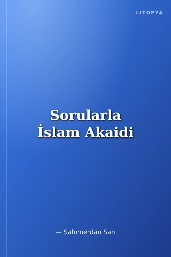 Sorularla İslam Akaidi