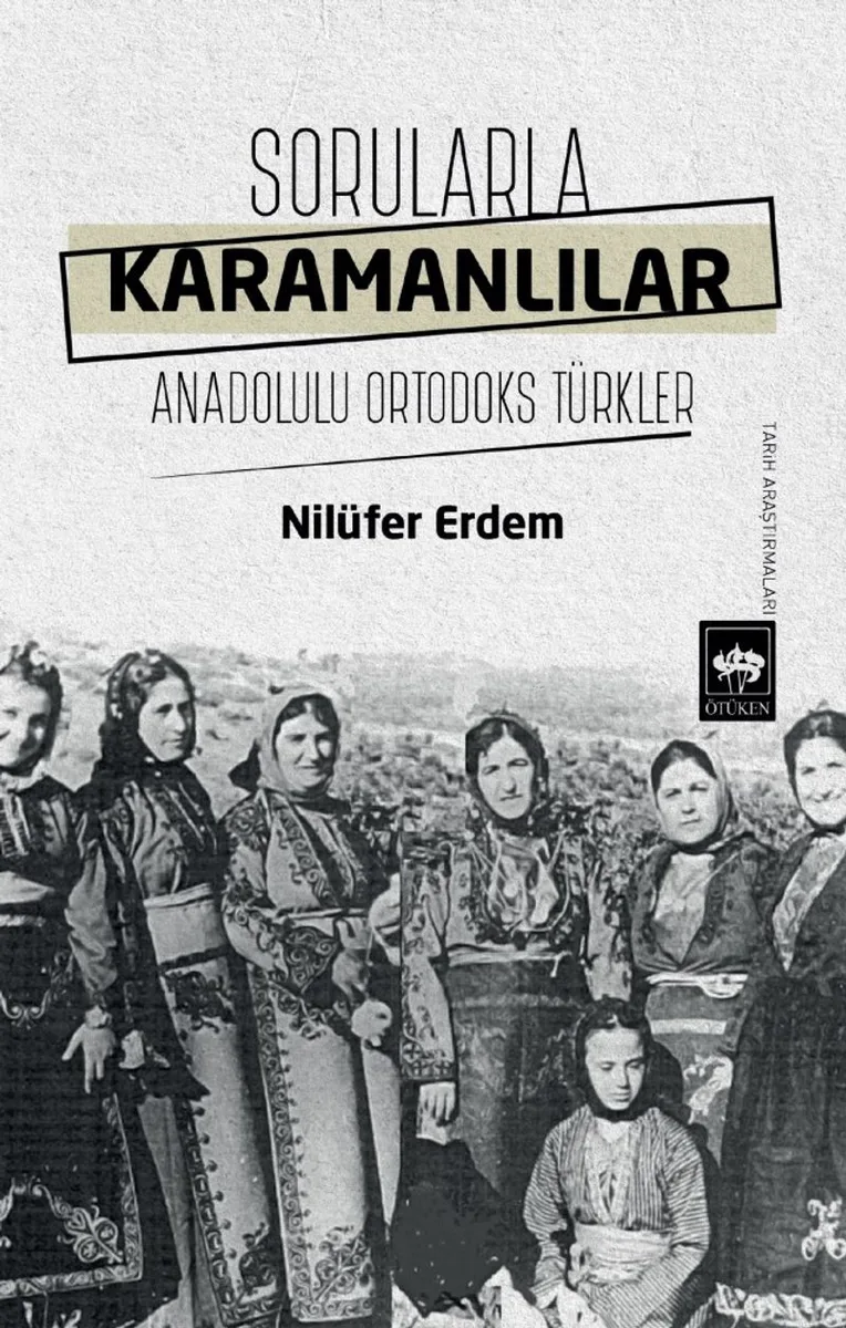 Sorularla Karamanlılar Anadolulu Ortodoks Türkler