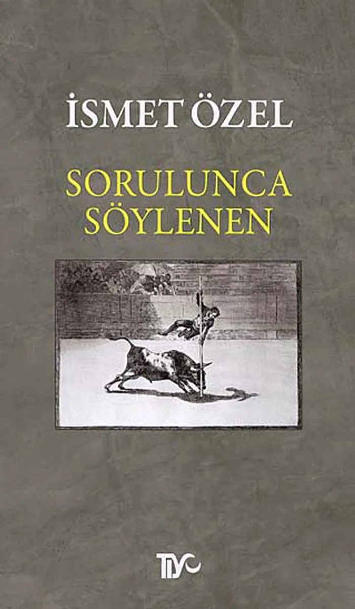Sorulunca Söylenen