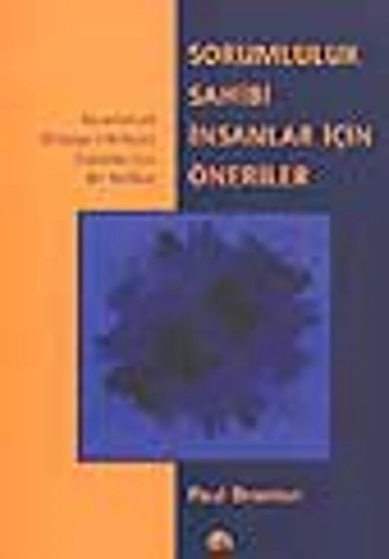 Sorumluluk Sahibi İnsanlar İçin Öneriler