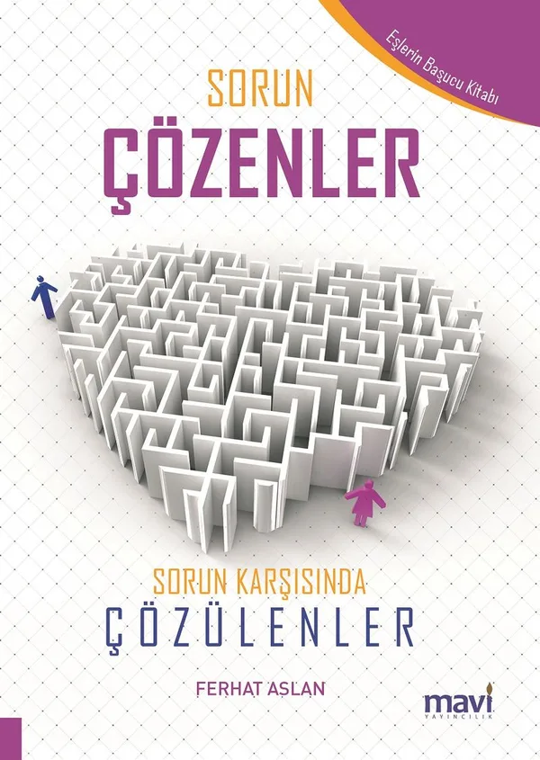 Sorun Çözenler Sorun Karşısında Çözülenler