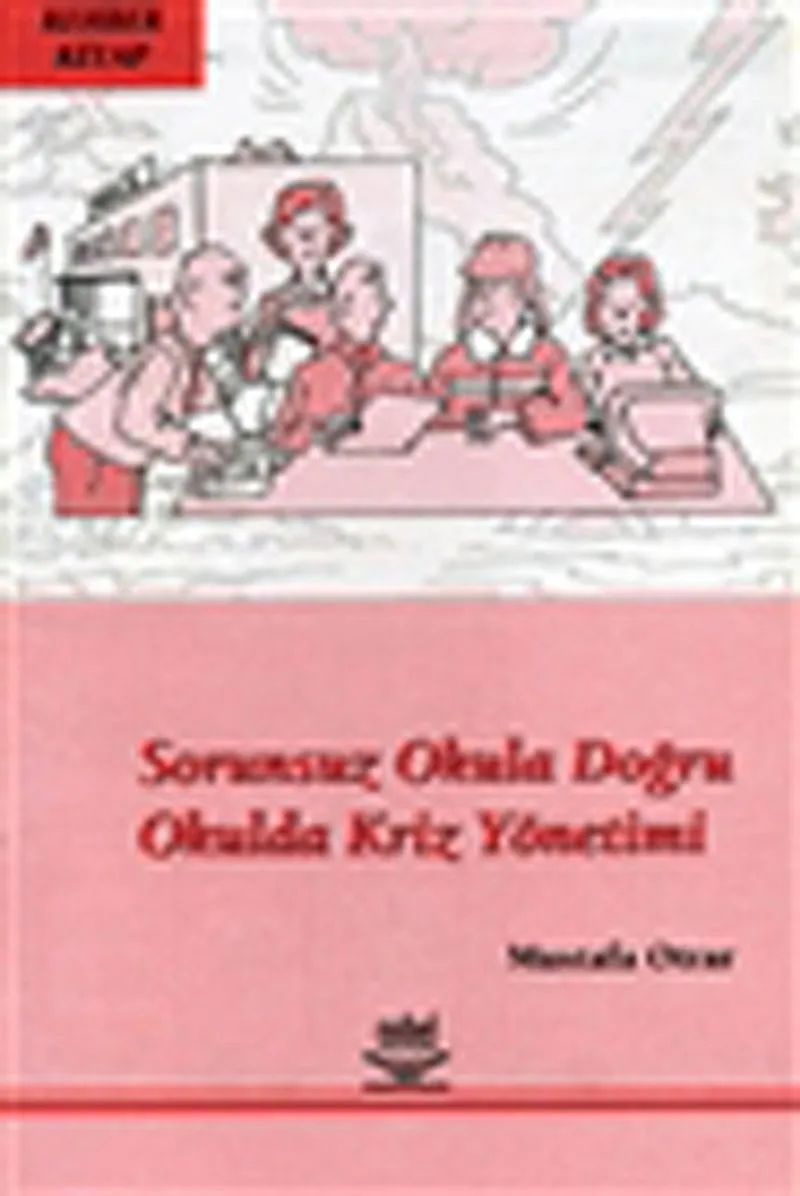 Sorunsuz Okula Doğru Okulda Kriz Yönetimi