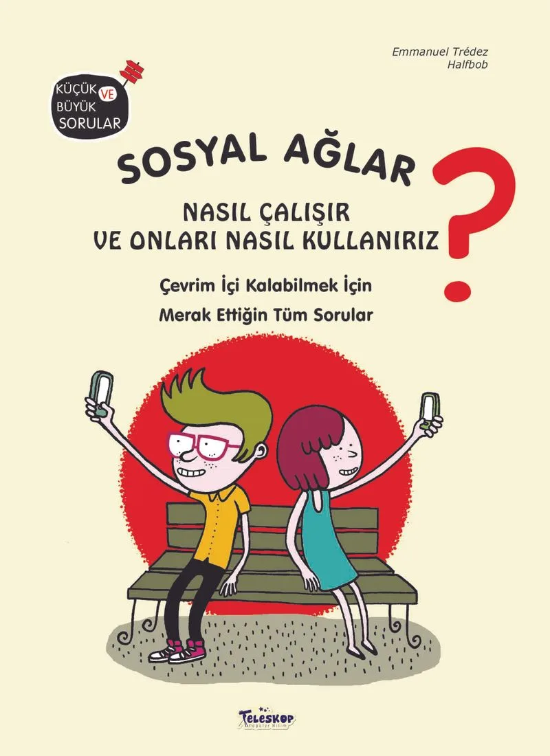 Sosyal Ağlar Nasıl Çalışır ve Onları Nasıl Kullanırız?