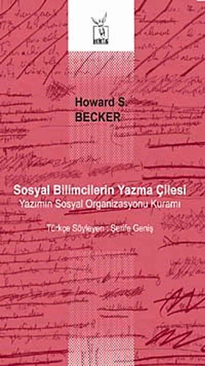 Sosyal Bilimcilerin Yazma Çilesi Yazımın Sosyal Organizasyonu Kuramı
