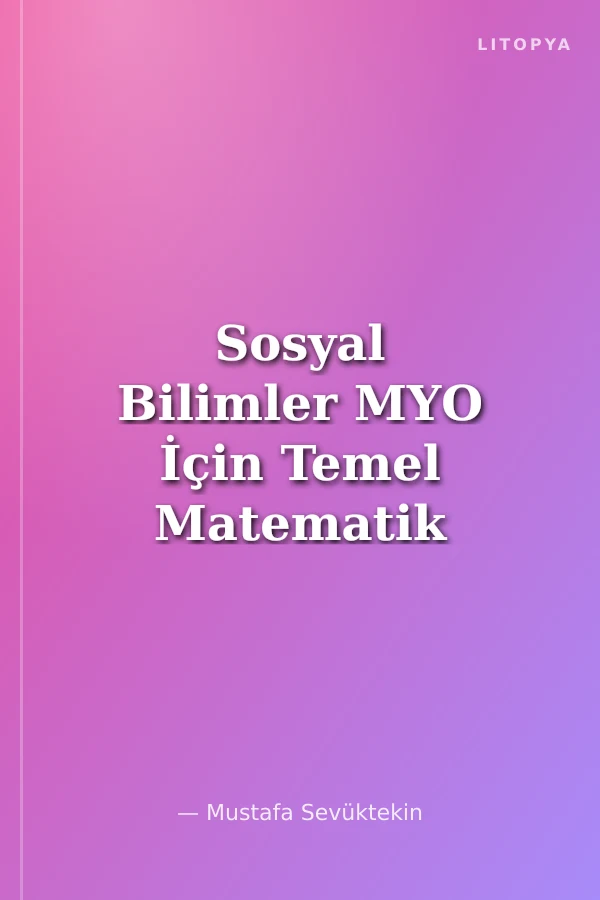 Sosyal Bilimler MYO İçin Temel Matematik