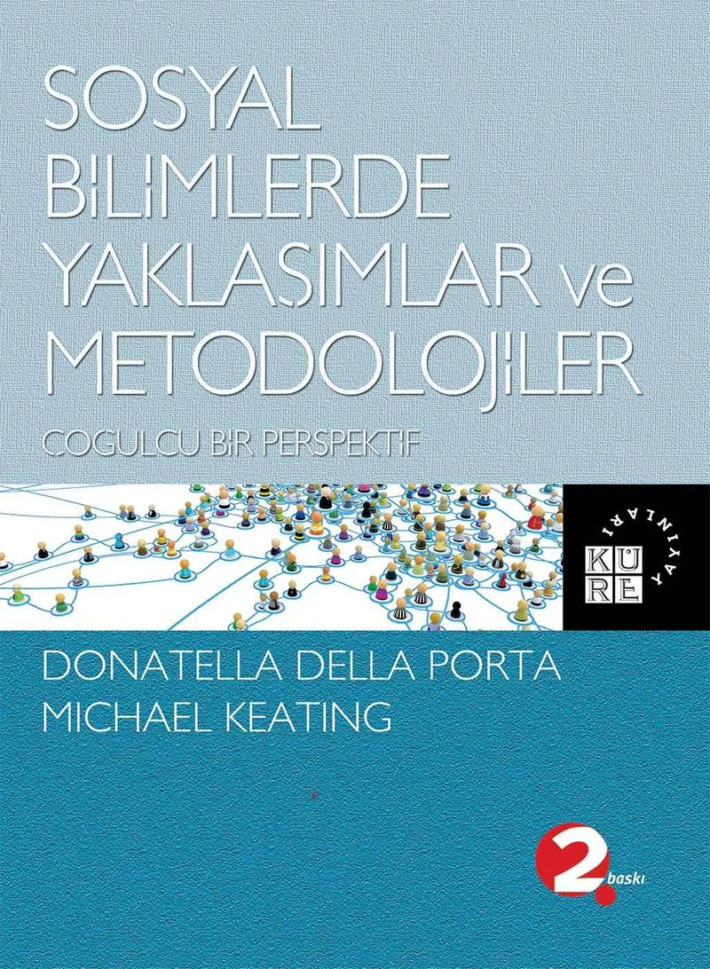 Sosyal Bilimlerde Yaklaşımlar ve Metodolojiler Çoğulcu Bir Perspektif