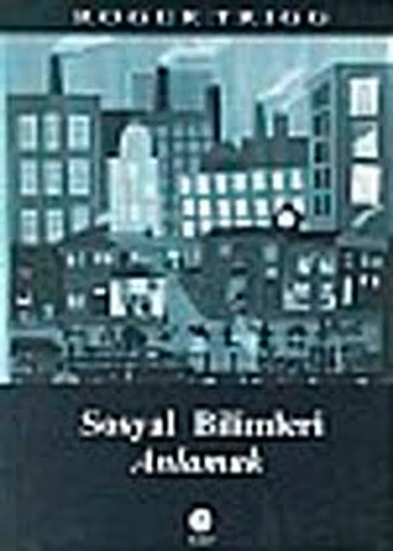 Sosyal Bilimleri Anlamak/Sosyal Bilimlere Felsefi Bir Yaklaşım 7-E-10