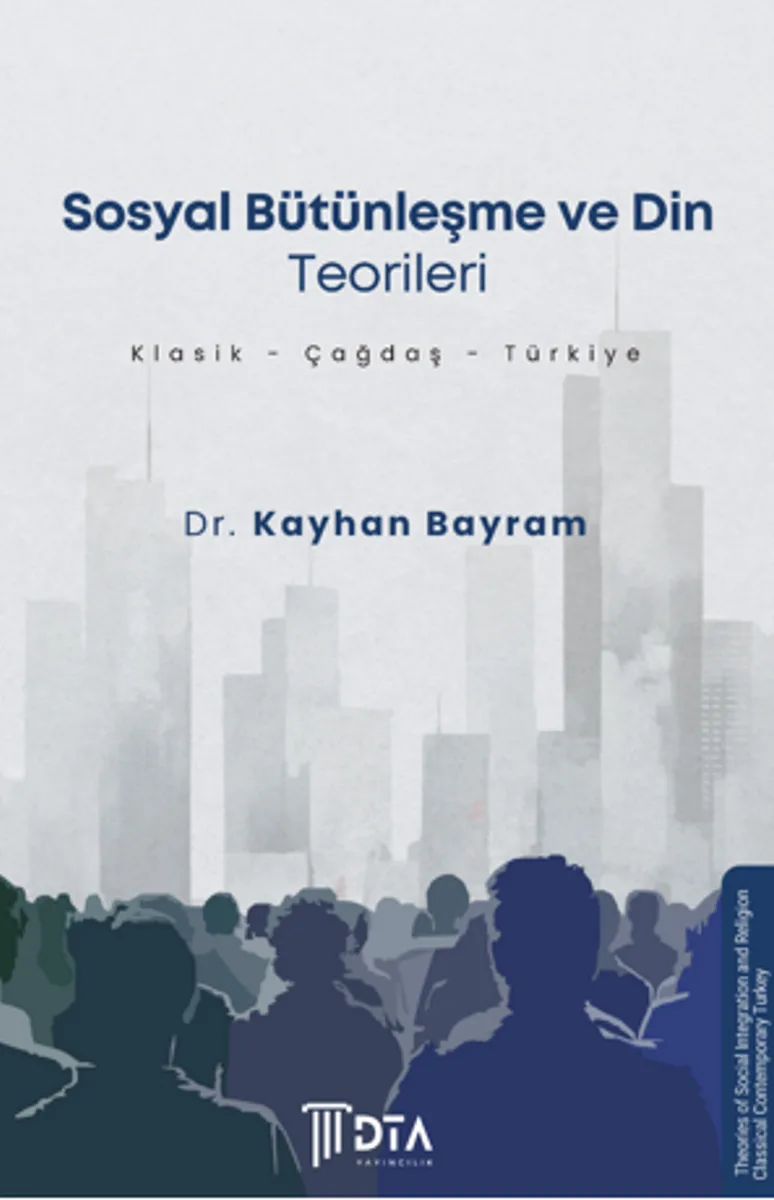 Sosyal Bütünleşme ve Din Teorileri (Klasik-Çağdaş-Türkiye)