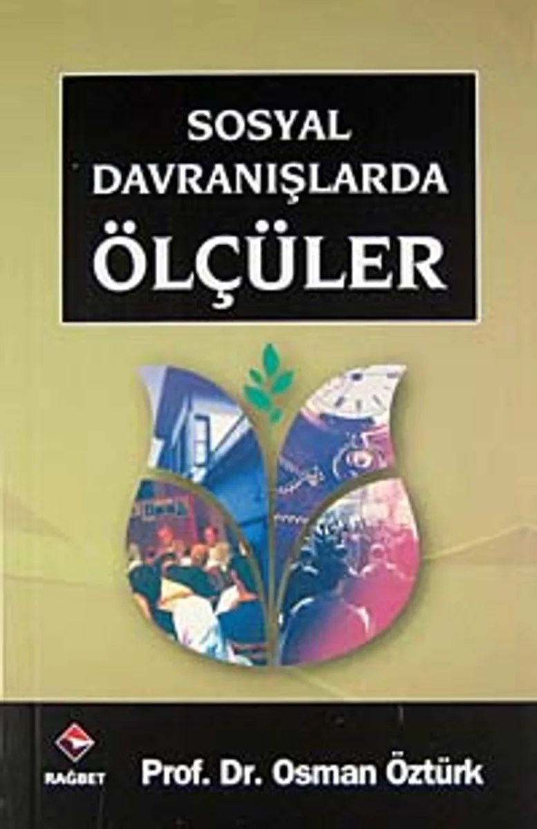 Sosyal Davranışlarda Ölçüler / Bütün Eserleri:7