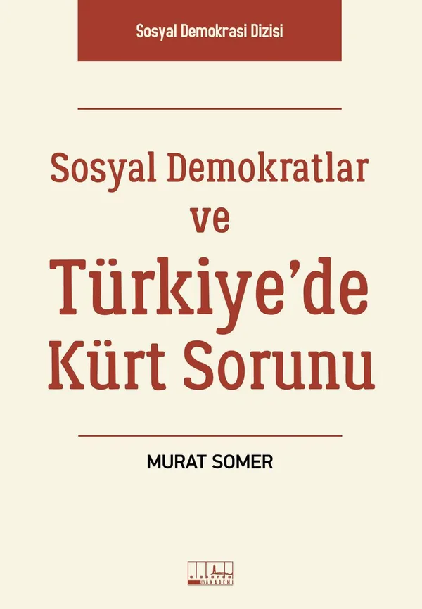 Sosyal Demokratlar ve Türkiye'de Kürt Sorunu