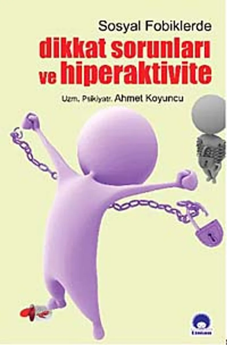 Sosyal Fobiklerde Dikkat Sorunları ve Hiperaktivite