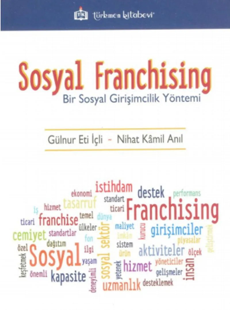 Sosyal Franchising Bir Sosyal Girişimcilik Yöntemi