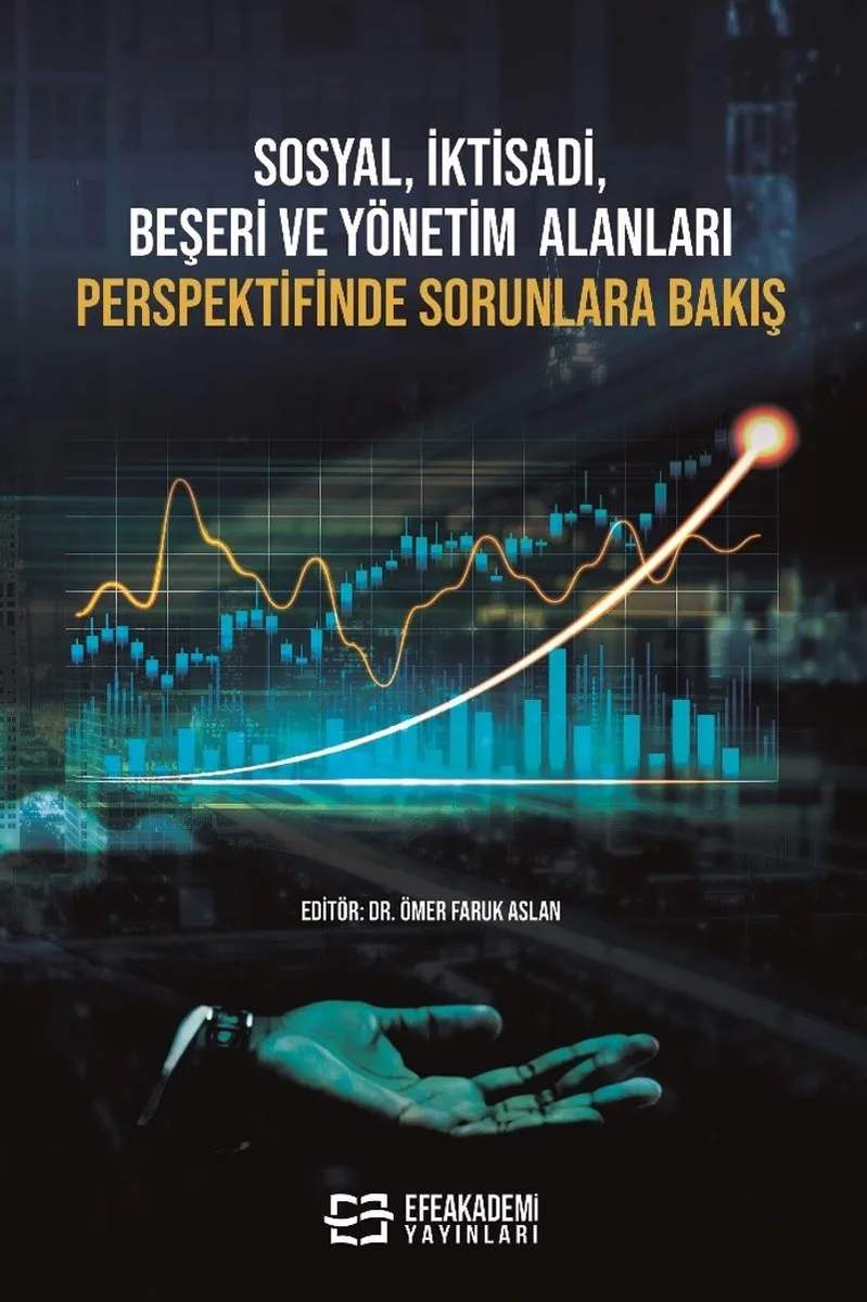 Sosyal, İktisadi, Beşeri ve Yönetim Alanları Perspektifinde Sorunlara Bakış