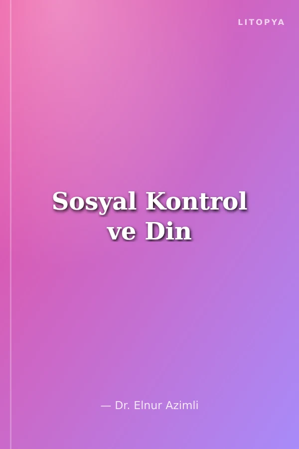 Sosyal Kontrol ve Din
