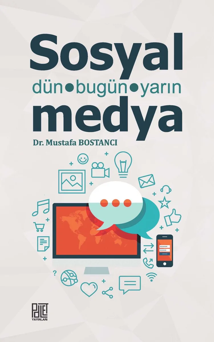Sosyal Medya Dün, Bugün, Yarın