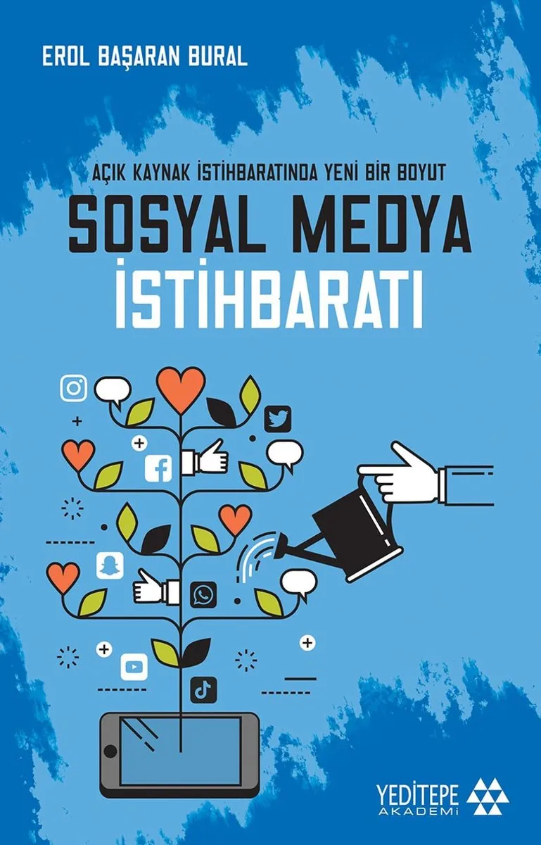 Sosyal Medya İstihbaratı Açık Kaynak İstihbaratnda Yeni Bir Boyut