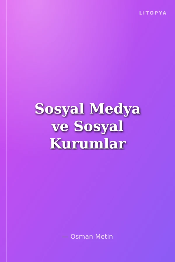 Sosyal Medya ve Sosyal Kurumlar