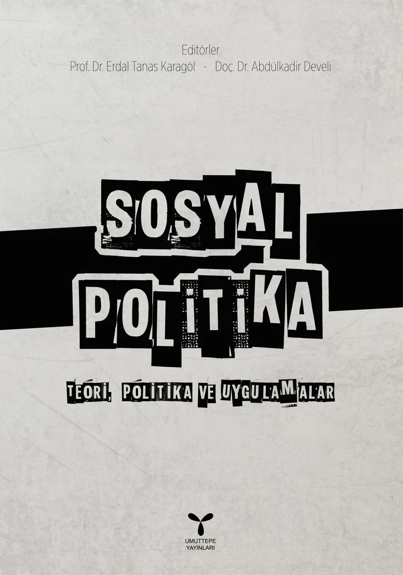 Sosyal Poltika Teori, Politika ve Uygulamalar
