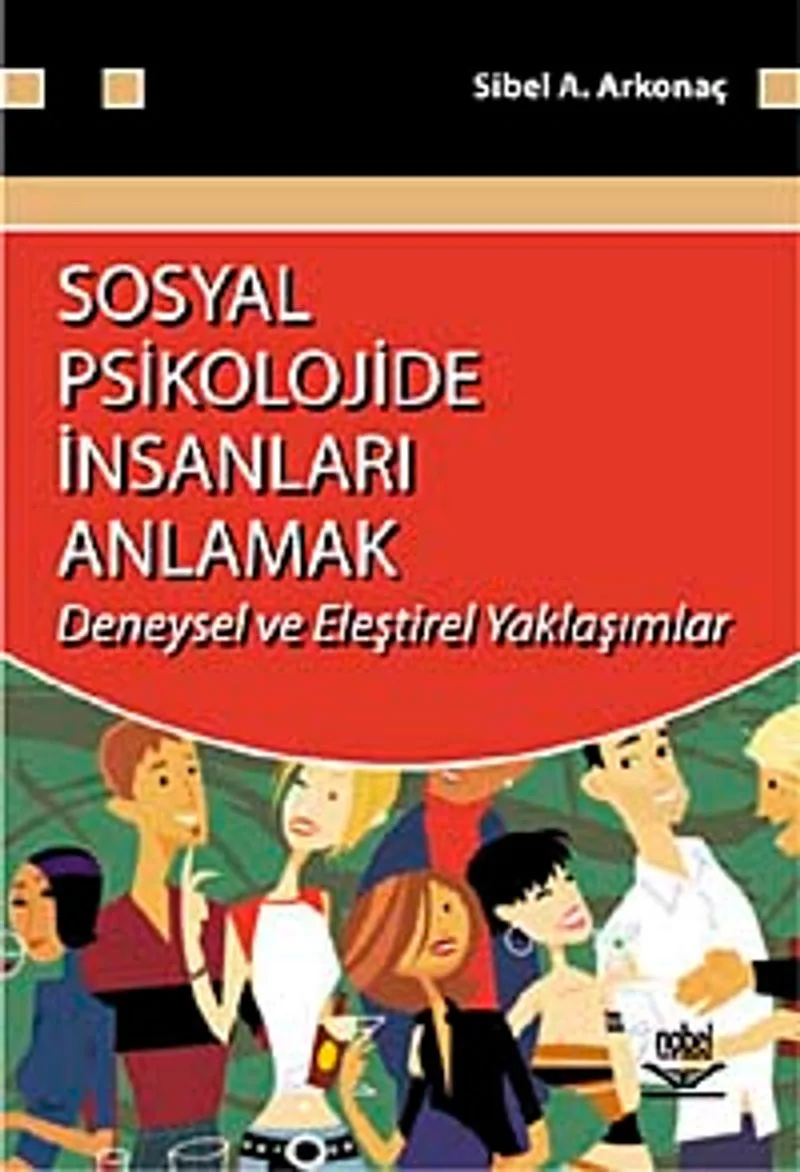 Sosyal Psikolojide İnsanları Anlamak