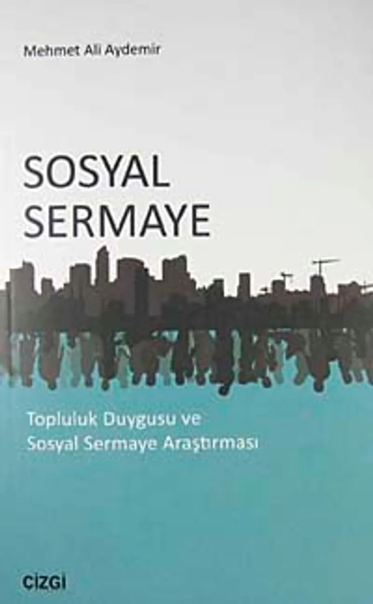 Sosyal Sermaye Topluluk Duygusu ve Sosyal Sermaye Araştırması