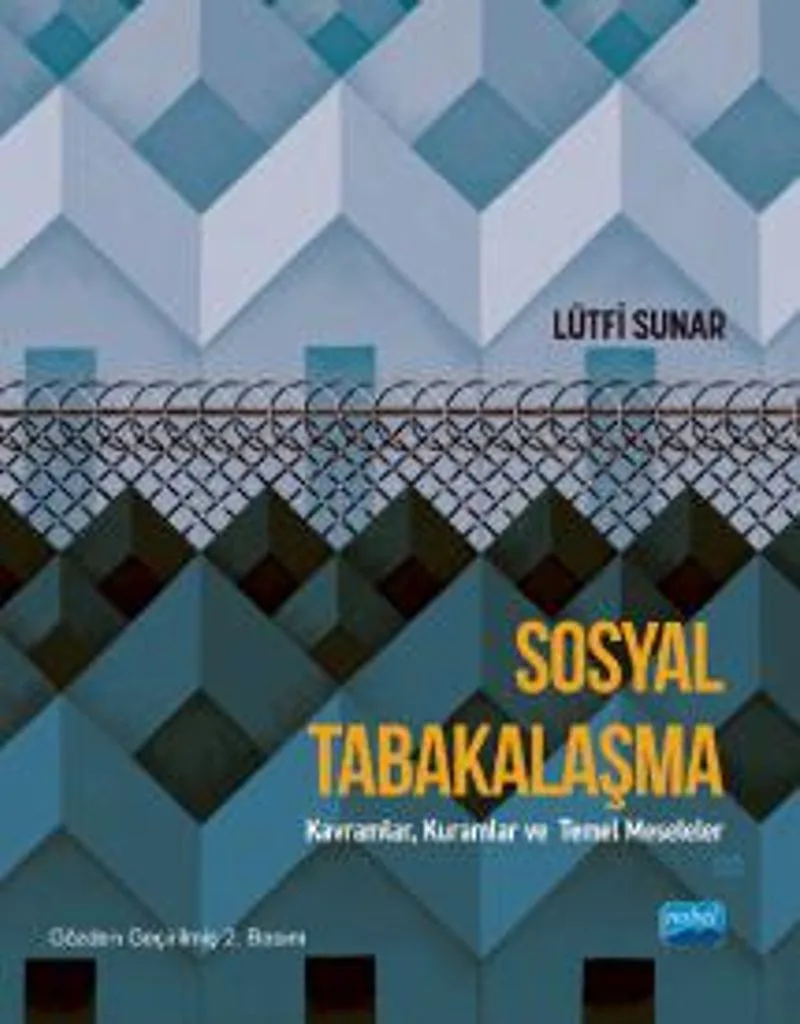 Sosyal Tabakalaşma - Kavramlar, Kuramlar ve Temel Meseleler