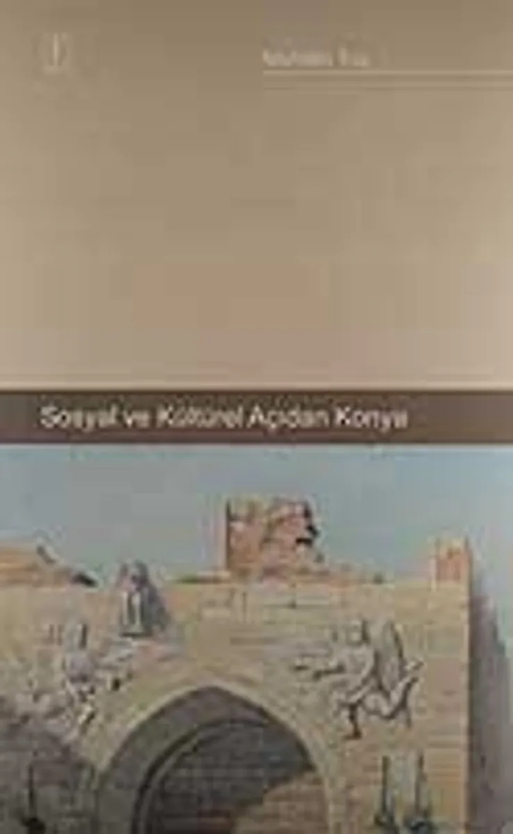 Sosyal ve Kültürel Açıdan Konya/ 22-A-19