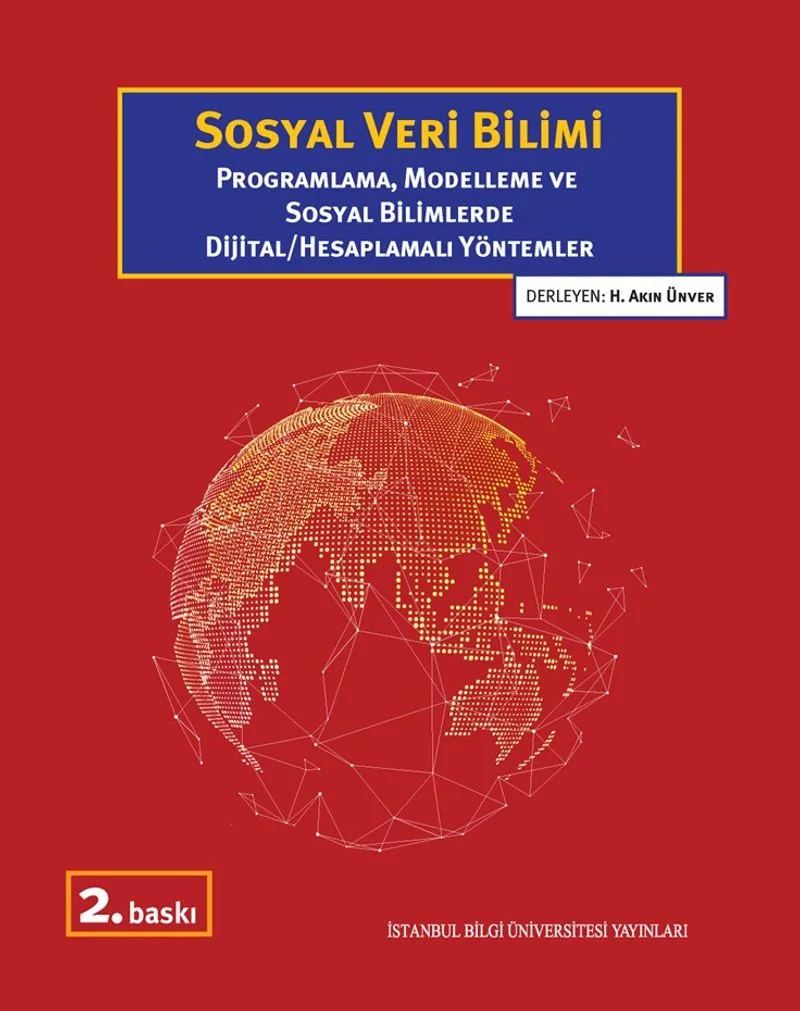 Sosyal Veri Bilimi Programlama, Modelleme ve Sosyal Bilimlerde Dijital/Hesaplamalı Yöntemler