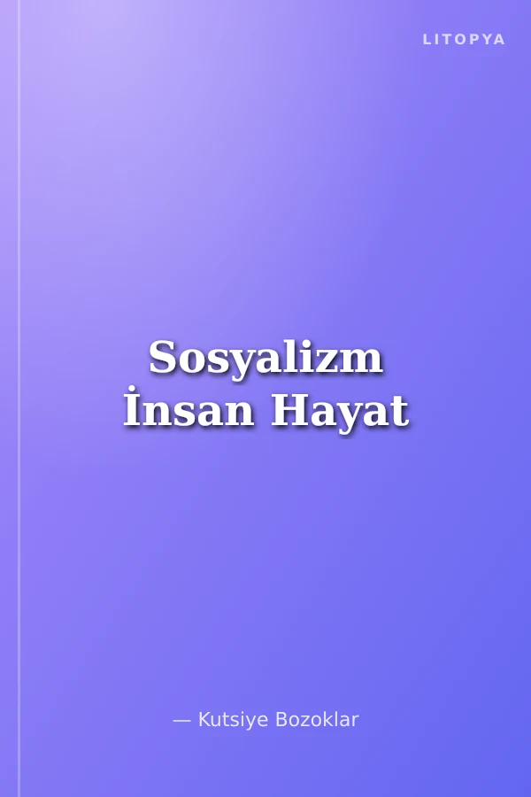 Sosyalizm İnsan Hayat