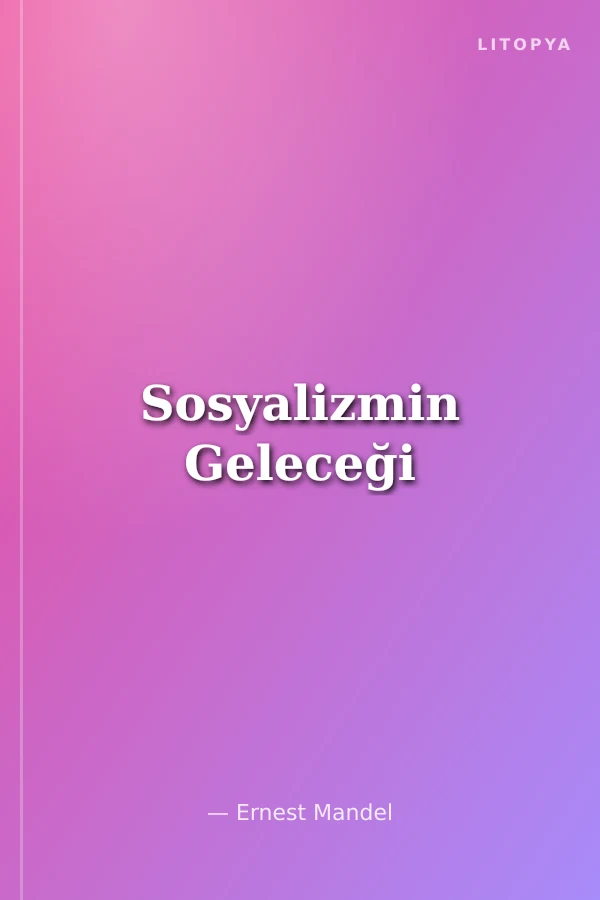Sosyalizmin Geleceği