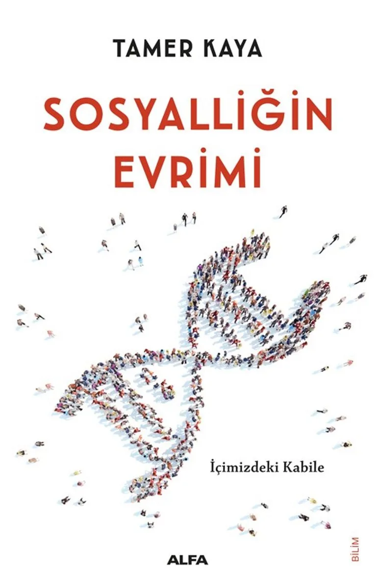 Sosyalliğin Evrimi İçimizdeki Kabile