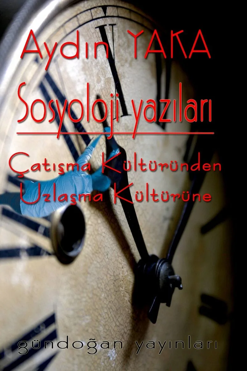 Sosyoloji Yazıları Çatışma Kültüründen Uzlaşma Kültürüne