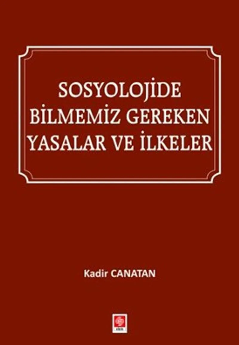Sosyolojide Bilmemiz Gereken Yasalar ve İlkeler