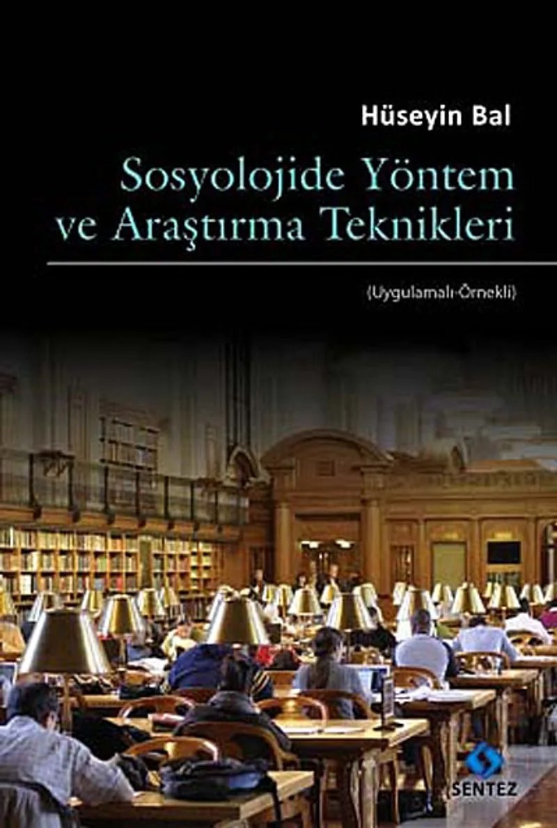 Sosyolojide Yöntem ve Araştırma Teknikleri (Uygulama-Örnekli)