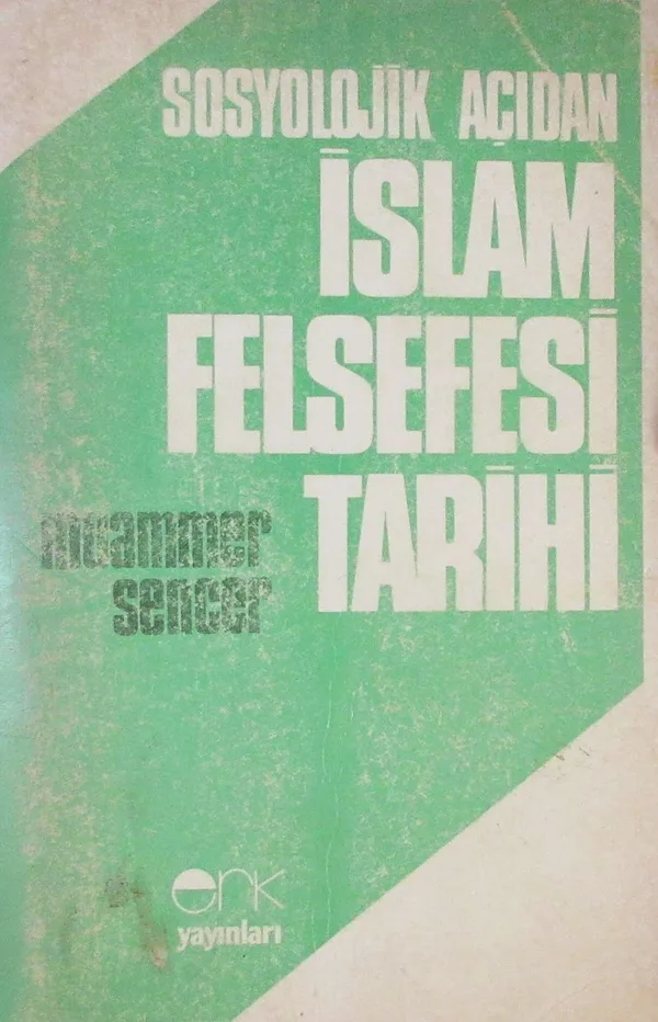 Sosyolojik Açıdan İslam Felsefesi Tarihi (3-D-20)