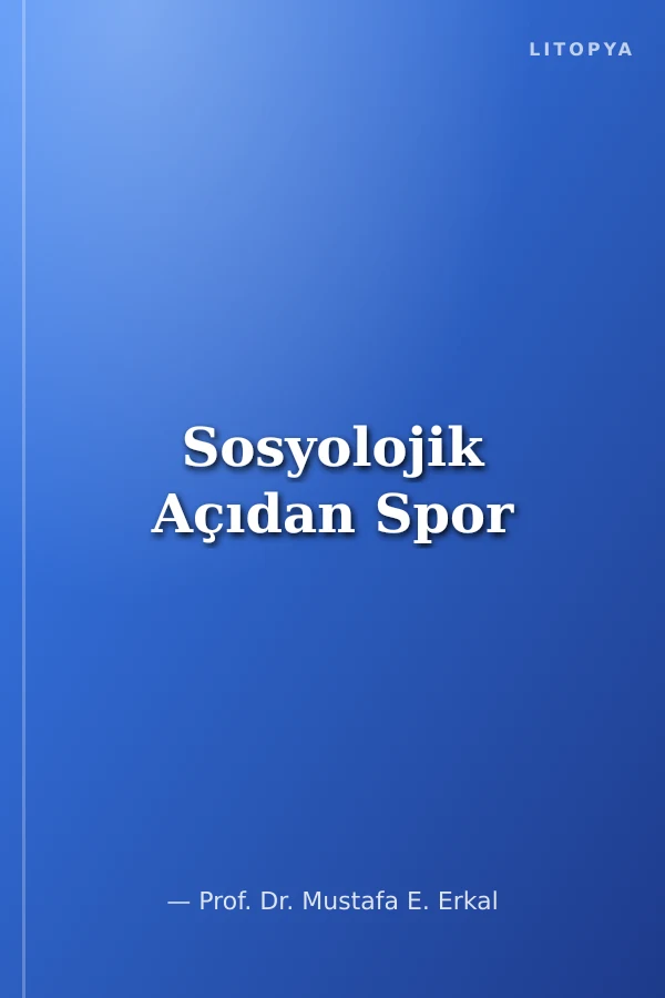 Sosyolojik Açıdan Spor