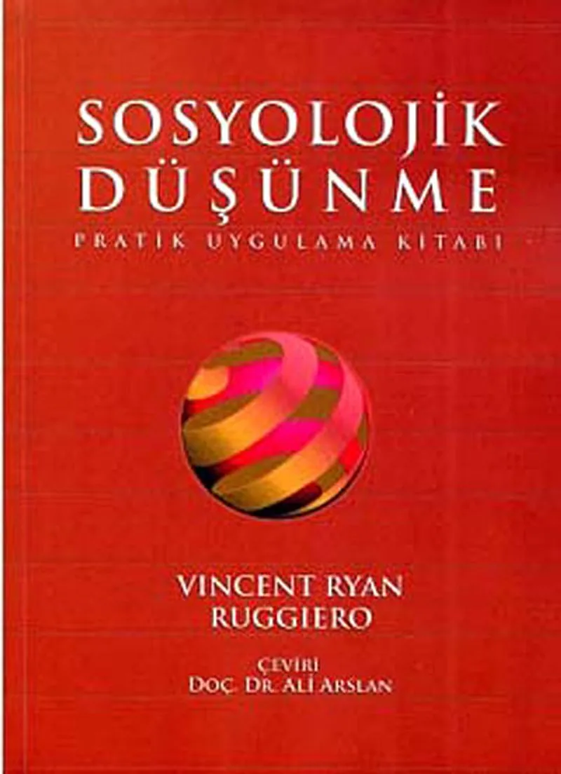 Sosyolojik Düşünme Pratik Uygulama Kitabı