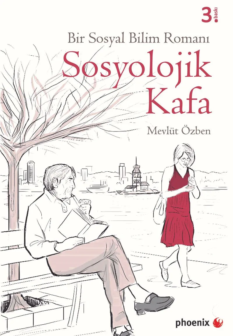 Sosyolojik Kafa Bir Sosyal Bilim Romanı