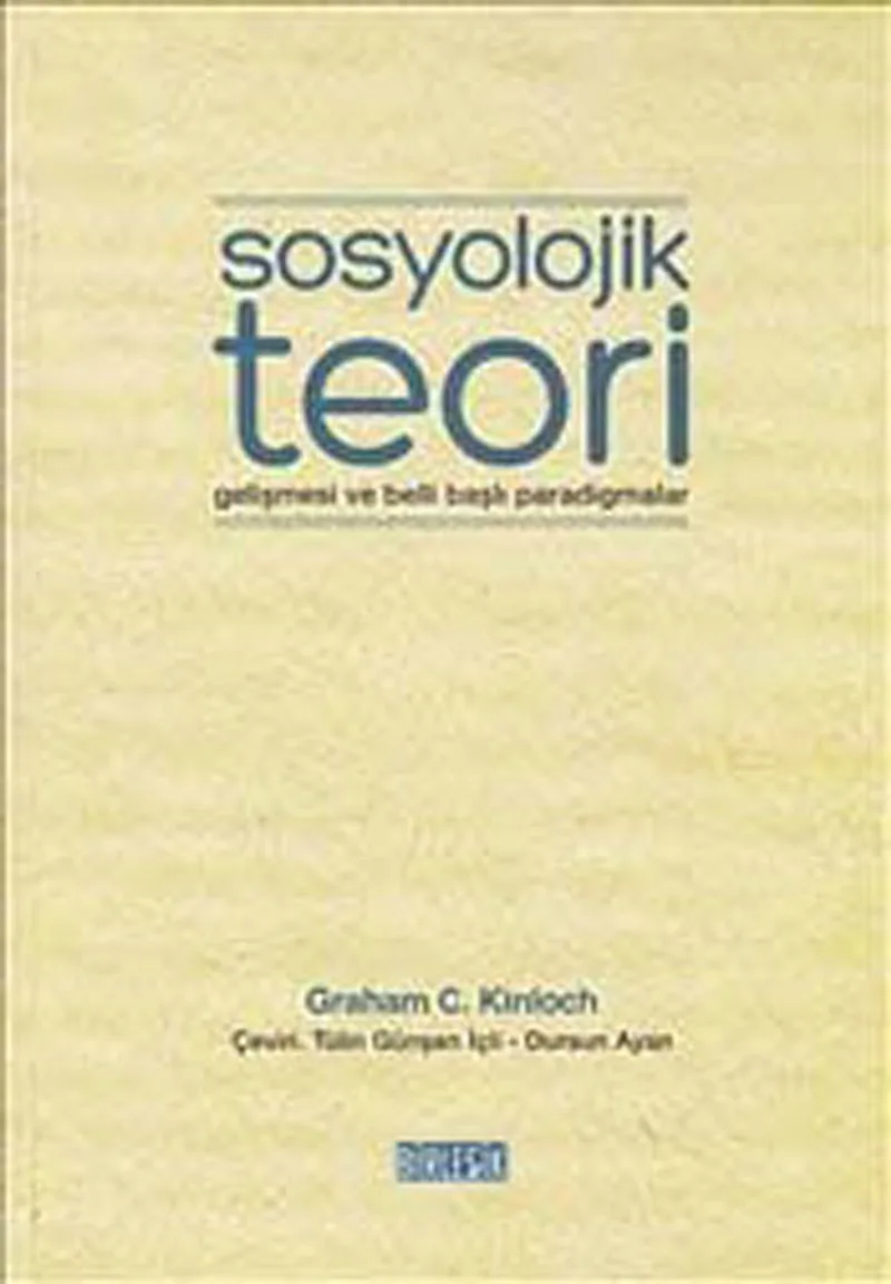 Sosyolojik Teori Gelişmesi ve Belli Başlı Paradigmaları