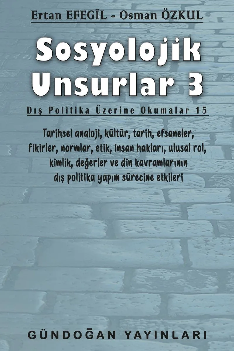 Sosyolojik Unsurlar 3 Dış Politika Üzerine Okumalar 15